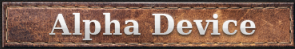 Alpha Device